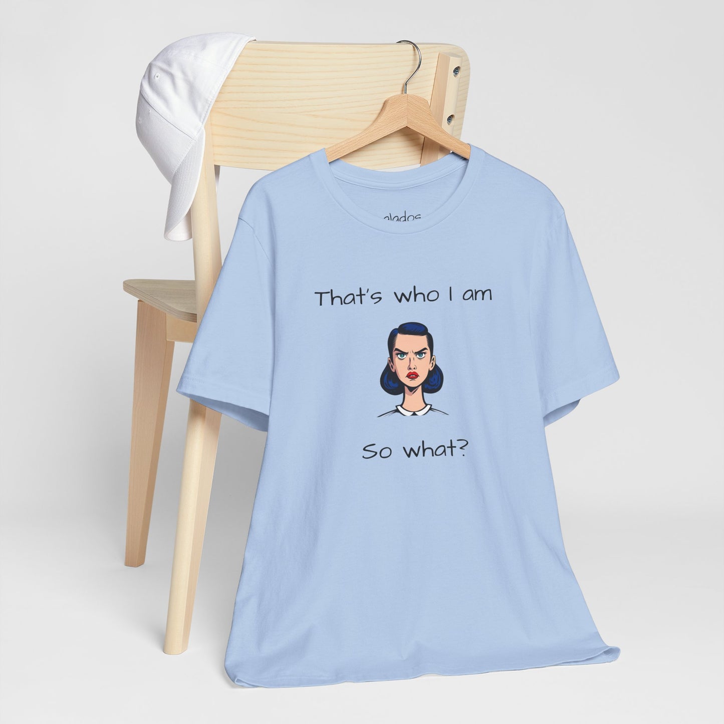 Empowering Statement Tee - "That's Who I Am, So What?" -  Jersey Short Sleeve for Teens