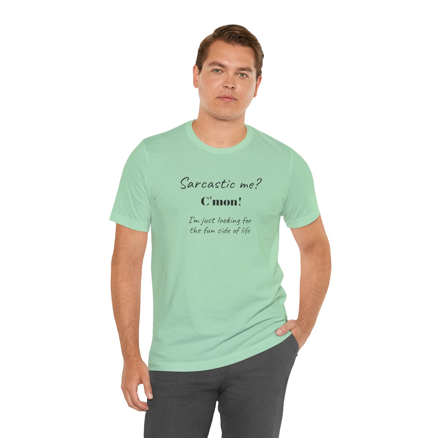 Bold Design Tee,Funny Unisex T-shirt,Sarcastic Humor Tee - Unisex Jersey Short Sleeve T-Shirt. 'SARCASTIC ME?'
