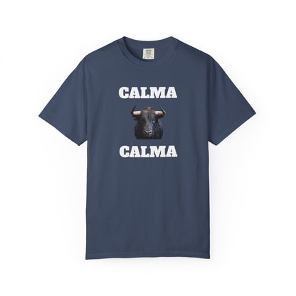 Funny Unisex T-shirt, Mexican Humorous Tee, Sarcastic Shirt,'Latino Style T shirt.'Calma Toro Calma'