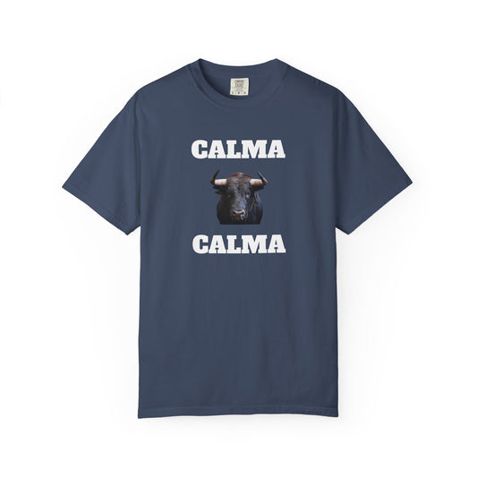 Funny Unisex T-shirt, Mexican Humorous Tee, Sarcastic Shirt,'Latino Style T shirt.'Calma Toro Calma'