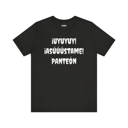 Unisex Jersey Tee - Comfort & Style for All Occasions | Casual Wear, Birthday Gift, Graphic Tees. ¡UYUYUY ASUSTAME PANTEON!'