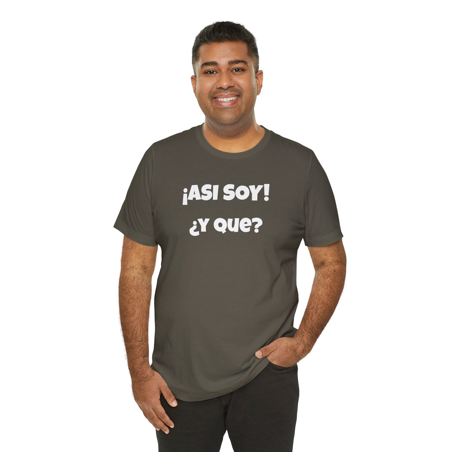 Funny Women's Tee, Sarcastic Graphic Shirt, Humorous T-shirt, Holiday gift for her,Women's Novelty T-shirt. Asi soy Y que?