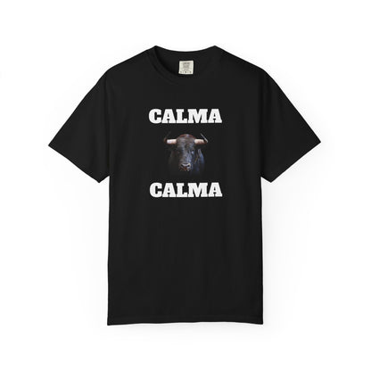 Funny Unisex T-shirt, Mexican Humorous Tee, Sarcastic Shirt,'Latino Style T shirt.'Calma Toro Calma'