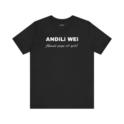 Funny Unisex Graphic Tee,Mexican Humor T-shirt, Casual Wear, Gift for Him/Her, Birthday Gift for Friends.'ANDILI WEI'