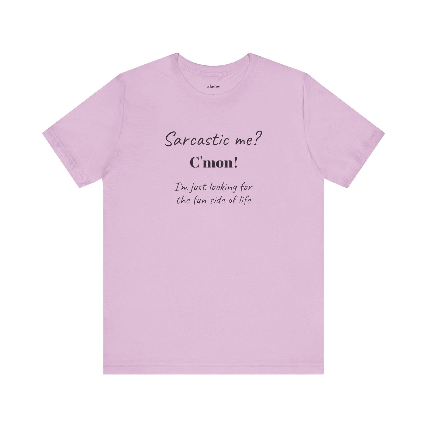 Bold Design Tee,Funny Unisex T-shirt,Sarcastic Humor Tee - Unisex Jersey Short Sleeve T-Shirt. 'SARCASTIC ME?'