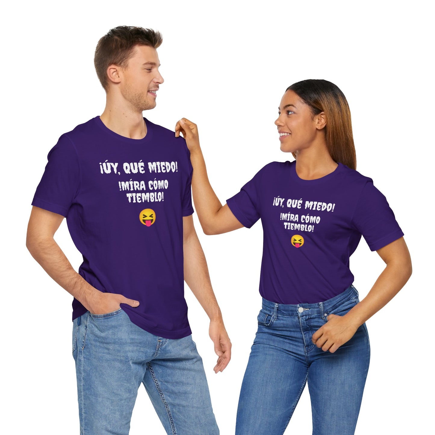 Funny T-Shirt Neutral Gender, Mexican Humor Shirt,Sarcastic Shirt,Best Holiday Gift.'Uy Que Miedo,Mira como tiemblo!'