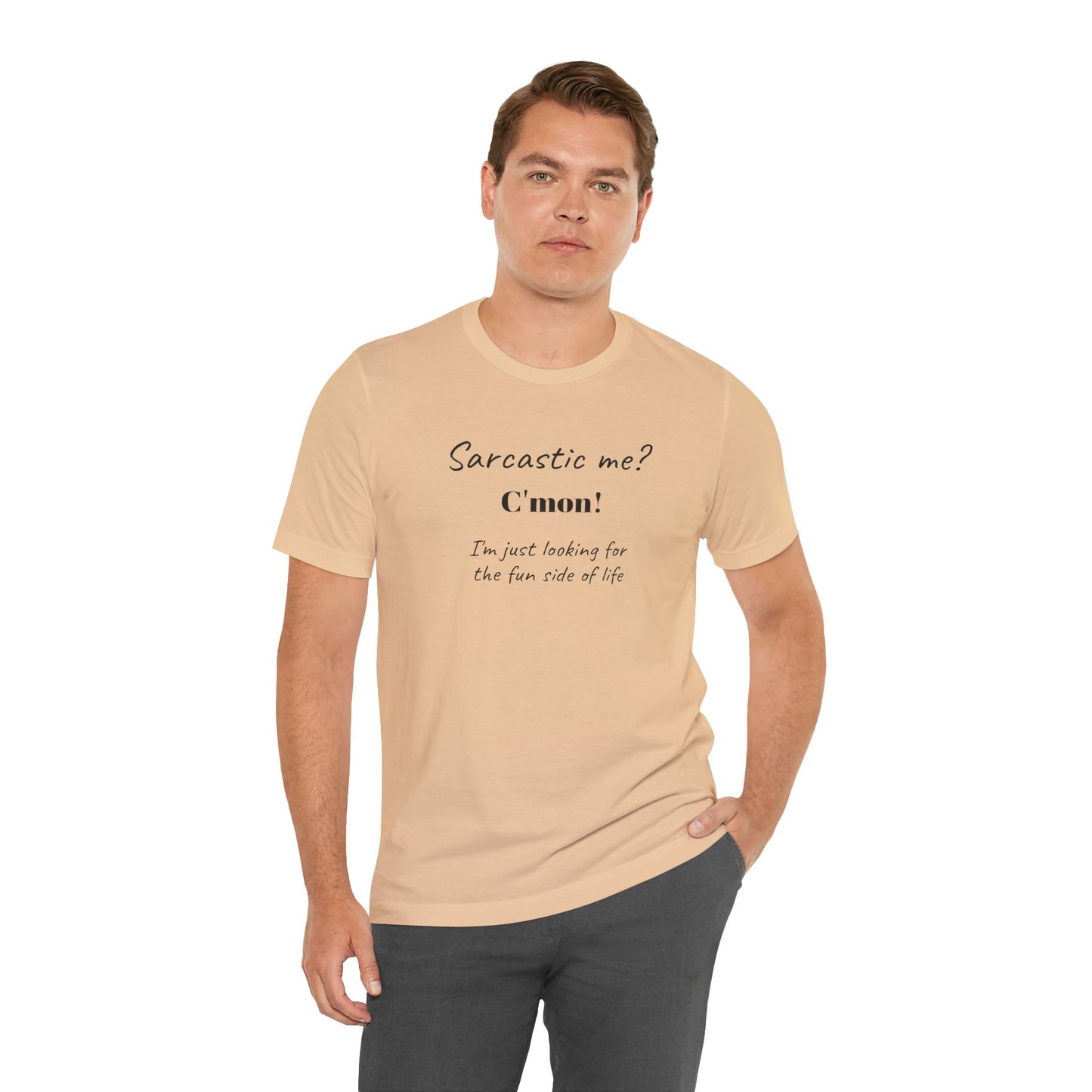 Bold Design Tee,Funny Unisex T-shirt,Sarcastic Humor Tee - Unisex Jersey Short Sleeve T-Shirt. 'SARCASTIC ME?'