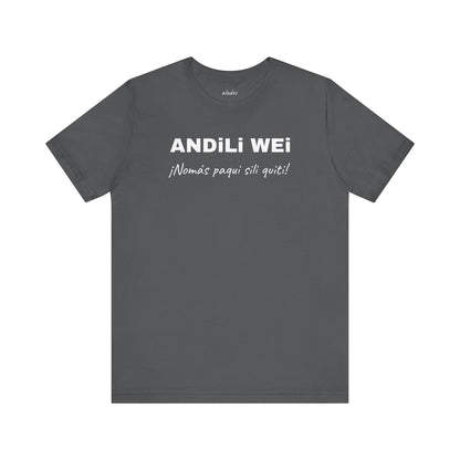 Funny Unisex Graphic Tee,Mexican Humor T-shirt, Casual Wear, Gift for Him/Her, Birthday Gift for Friends.'ANDILI WEI'