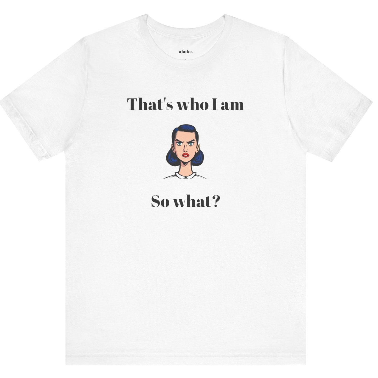 Bolt Design Shirt,  Women's Top, Unique Design Tee,Novelty Gift, Great Gift for Teens.'That's who I am,So what?'