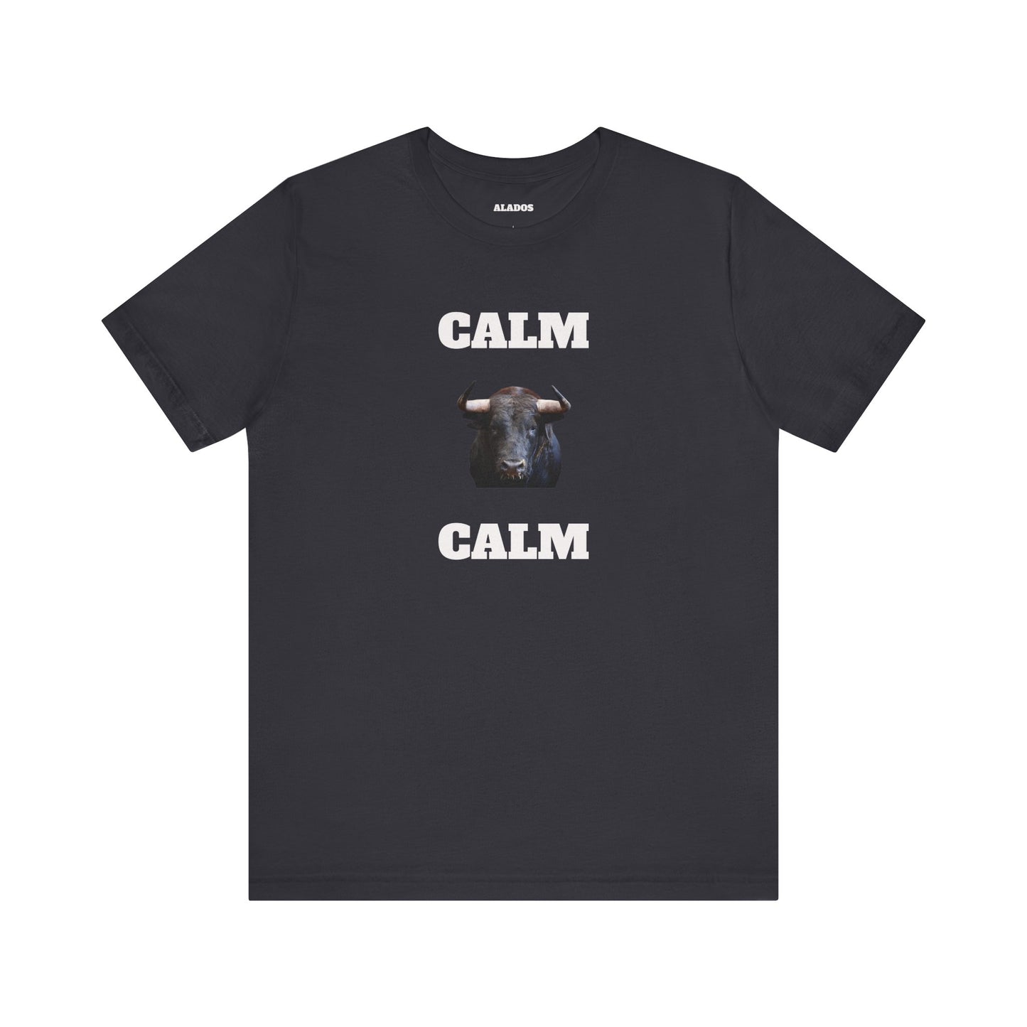Funny Unisex Tee, Sarcastic T Shirt, Holiday Gift, Casual Wear, Joke Clothing, Birthday Gift,Mexican Humor Tee. 'Calm... Calm'