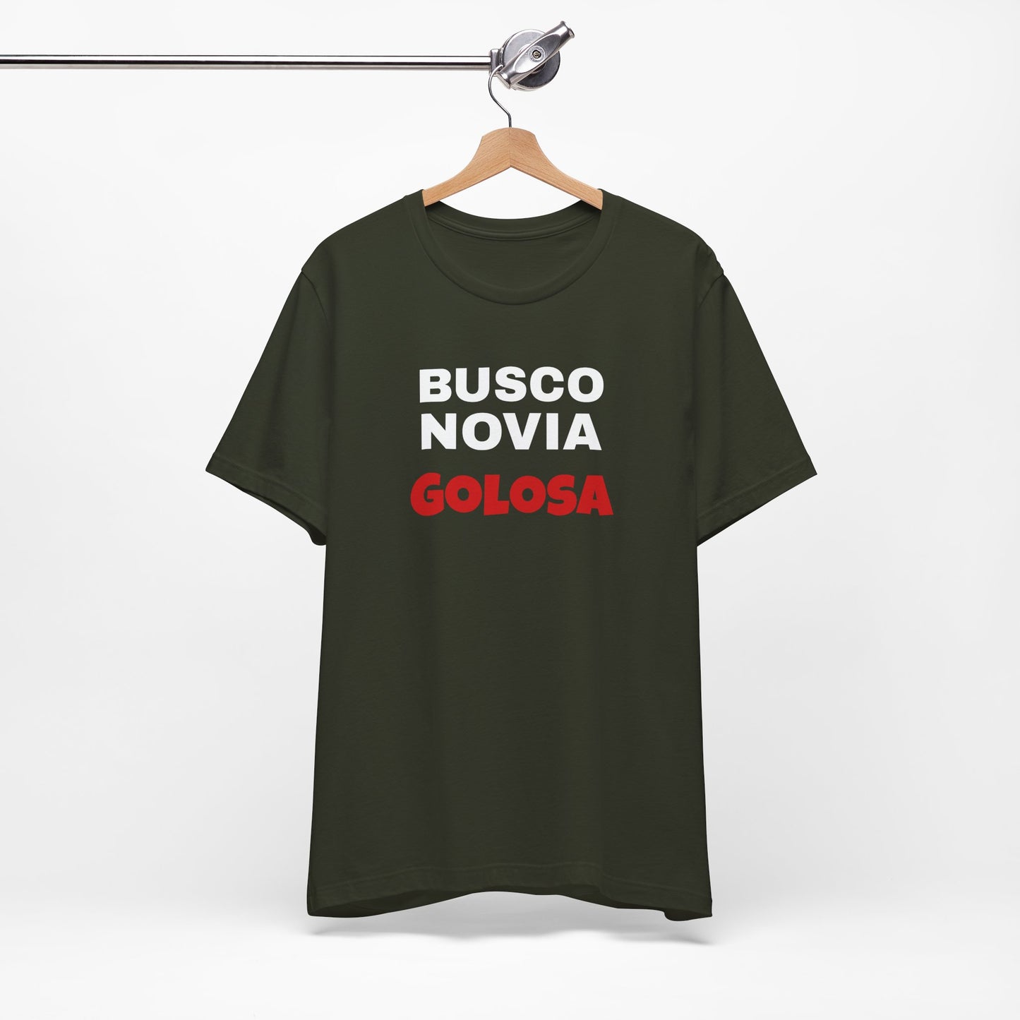 Funny Mexican Tee, Humorous  T-shirt, Sarcastic Tee, Gift for Lovers,Summer Style T-shirt,Latino T shirt. 'BUSCO NOVIA GOLOSA'