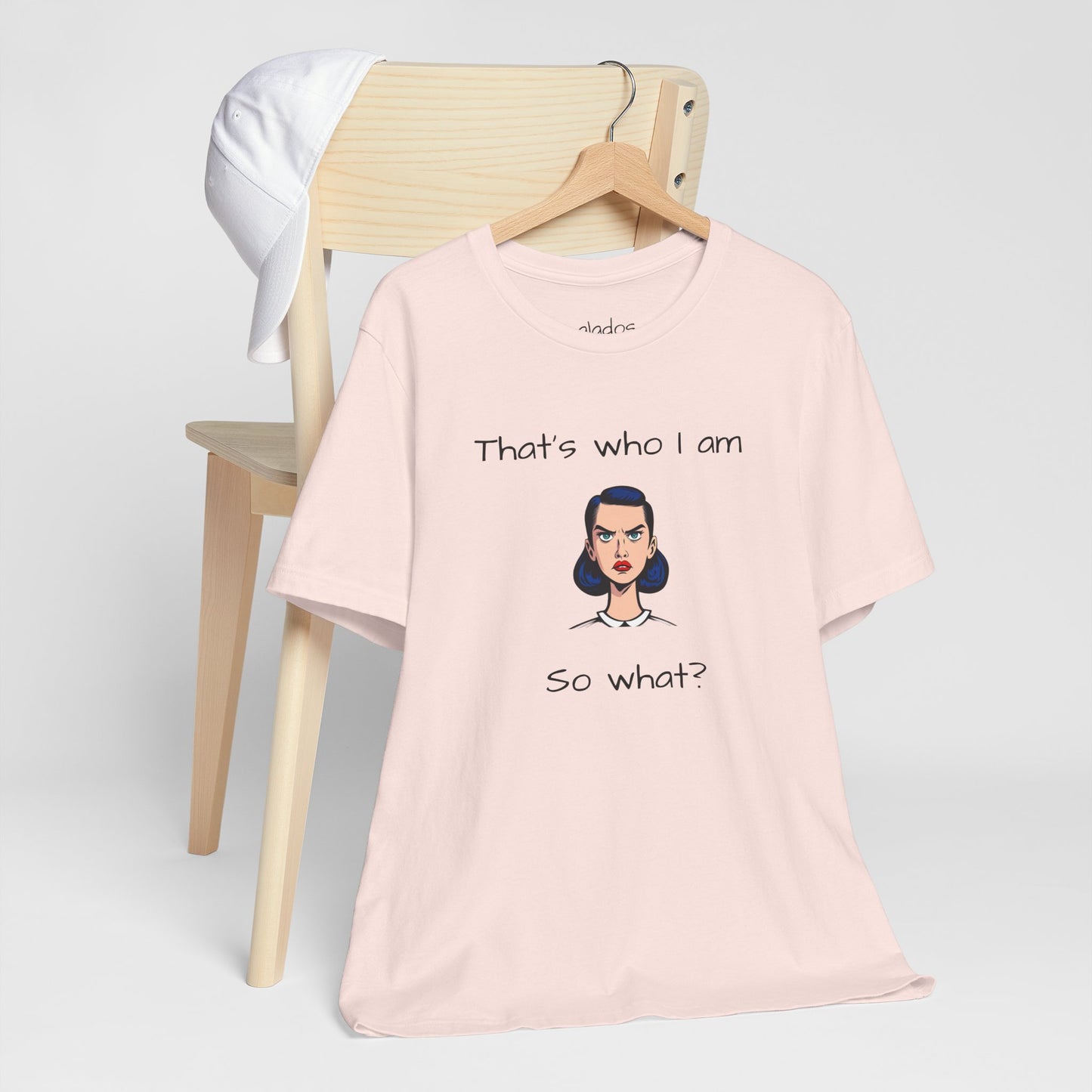 Empowering Statement Tee - "That's Who I Am, So What?" -  Jersey Short Sleeve for Teens