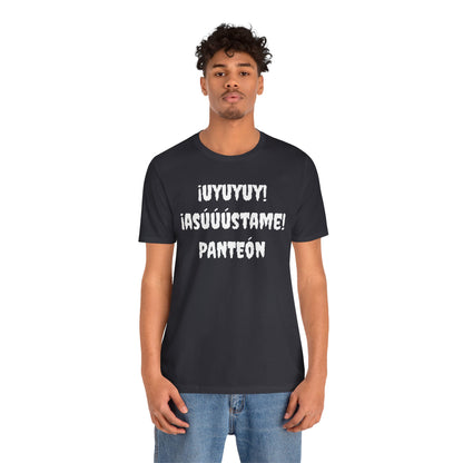 Unisex Jersey Tee - Comfort & Style for All Occasions | Casual Wear, Birthday Gift, Graphic Tees. ¡UYUYUY ASUSTAME PANTEON!'