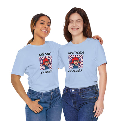 Funny T-Shirt for Teens,Bold Design T shirt,Women's Tee, Gift for Her,Funny Shirt for Latin Girls. 'ASI SOY, Y QUE?'