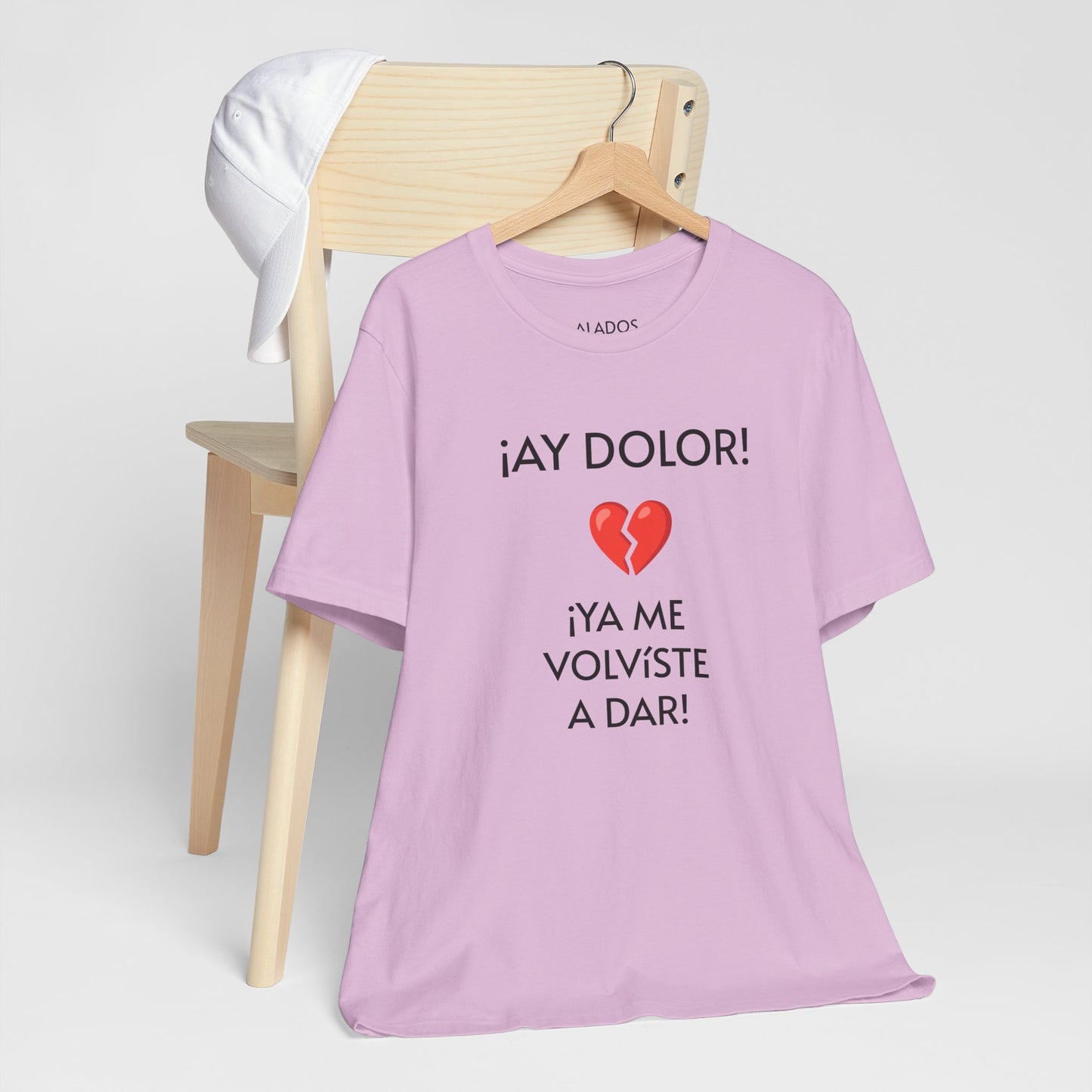 Cute Gift for Teens,Funny Mexican Tee with Heartbreak Design, Casual Wear for Women, Heartbreak Theme, Great gift for Teens.'¡AY DOLOR,!'