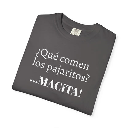 Funny Men's T-Shirt, Mexican Humorous Tee, Great gift for Men.Mexican Sayings T shirt.'Que comen los pajaritos?'