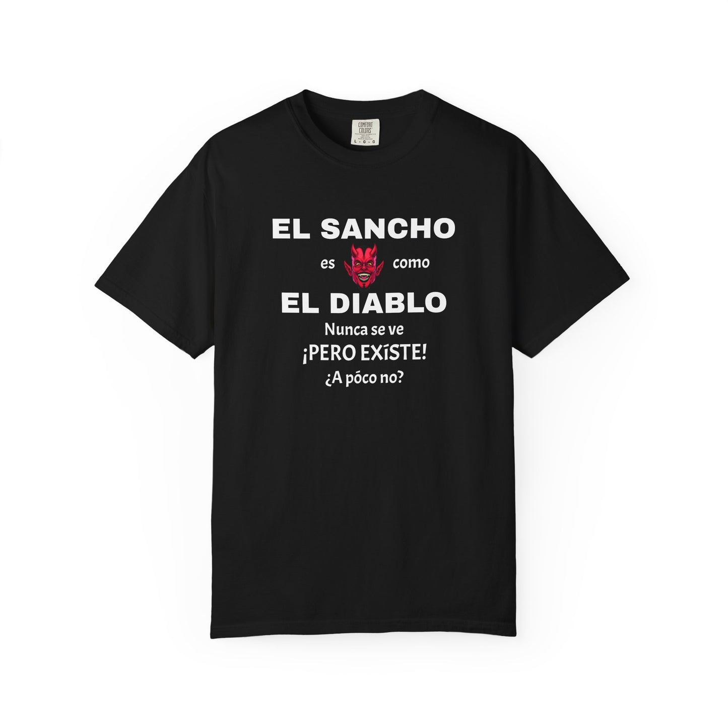 Funny T-shirt,Mexican Humor Shirt, Sarcastic Quotes,Mexican Sayings Shirt. 'El sancho es como el diablo'