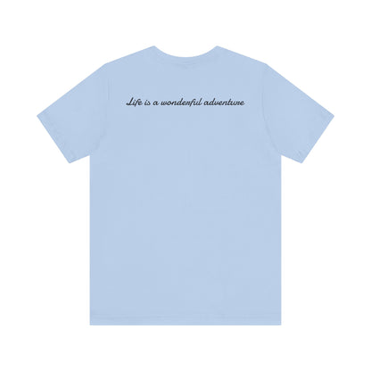 ALADOS.Inspiring Graphic Unisex T-Shirt for Explorers,Unique Design Tee,Motivational Gift for Friends. -Life is a wonderful adventure.-