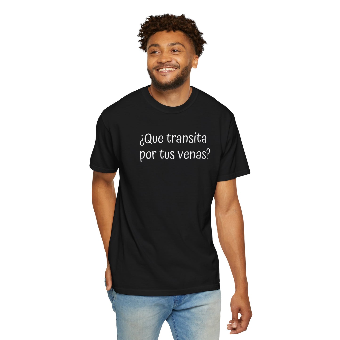 Funny Unisex T-shirt,Mexican Humor Tee,Sarcastic Shirt,Confortable Wear T shirt.'Que transita por tus venas?'