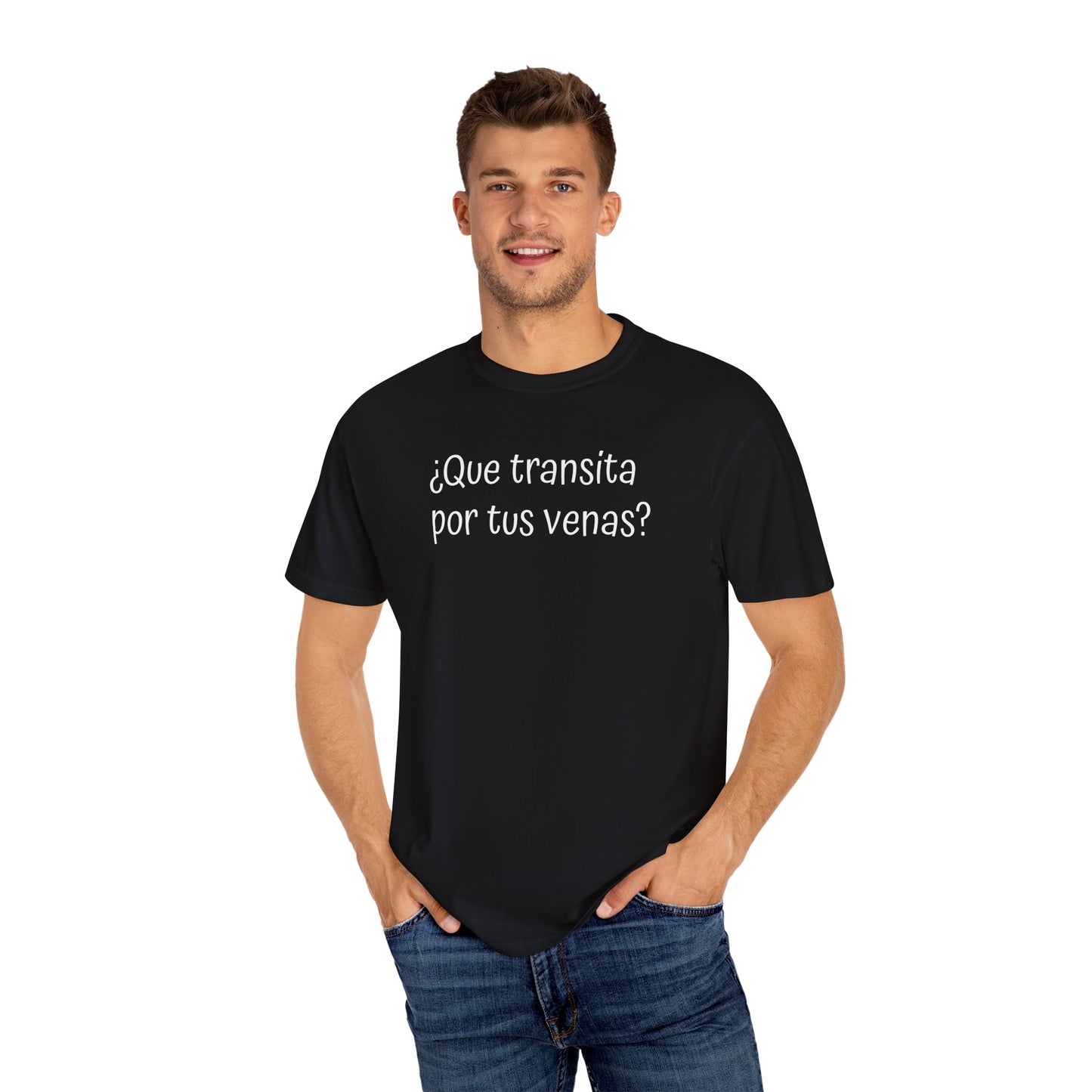 Funny Unisex T-shirt,Mexican Humor Tee,Sarcastic Shirt,Confortable Wear T shirt.'Que transita por tus venas?'