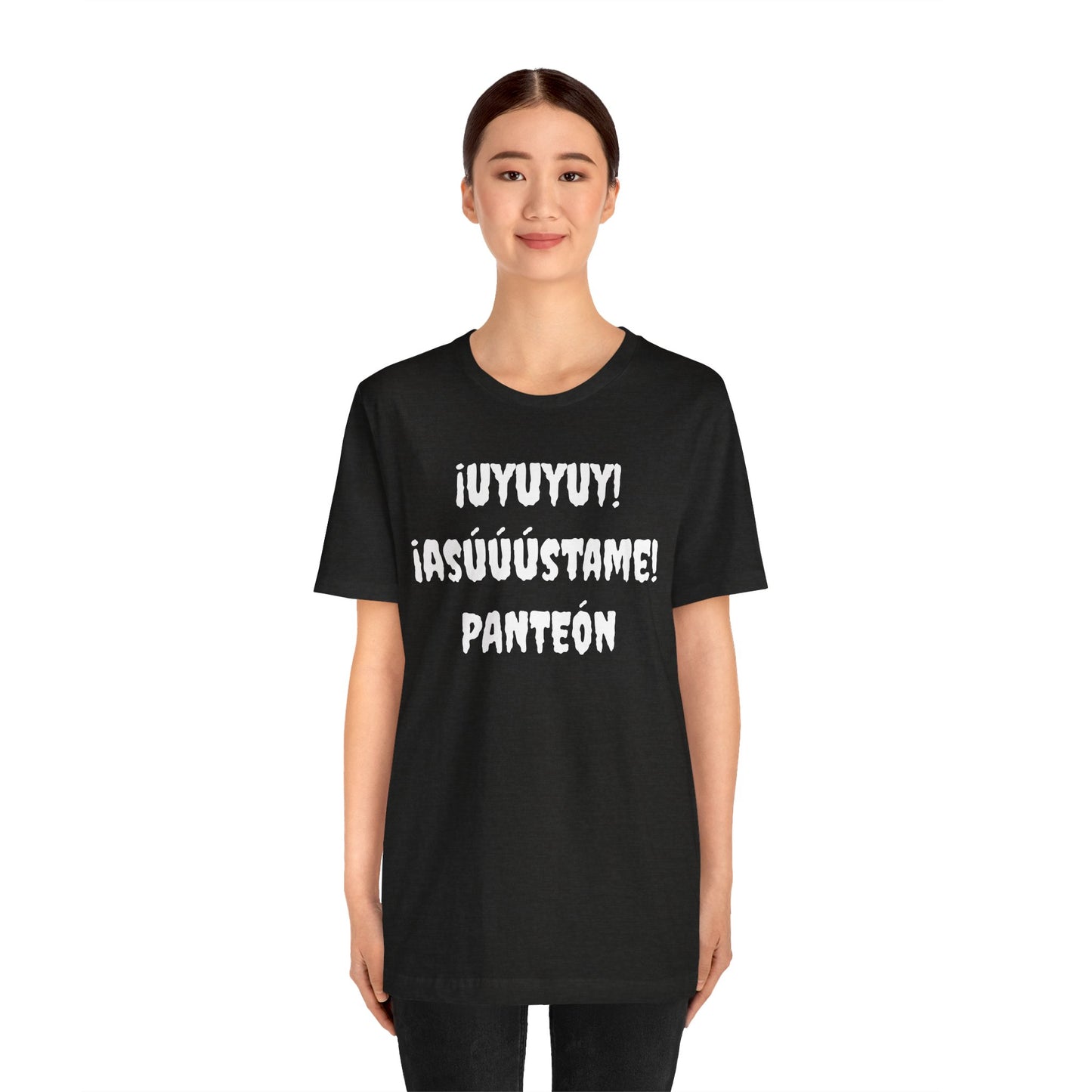 Unisex Jersey Tee - Comfort & Style for All Occasions | Casual Wear, Birthday Gift, Graphic Tees. ¡UYUYUY ASUSTAME PANTEON!'