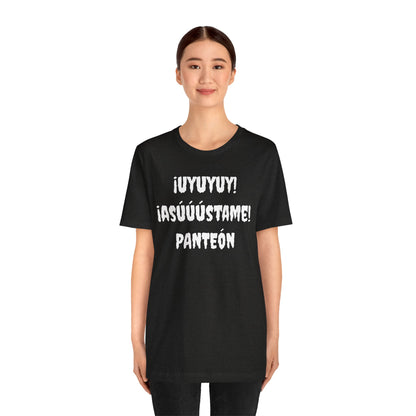 Unisex Jersey Tee - Comfort & Style for All Occasions | Casual Wear, Birthday Gift, Graphic Tees. ¡UYUYUY ASUSTAME PANTEON!'