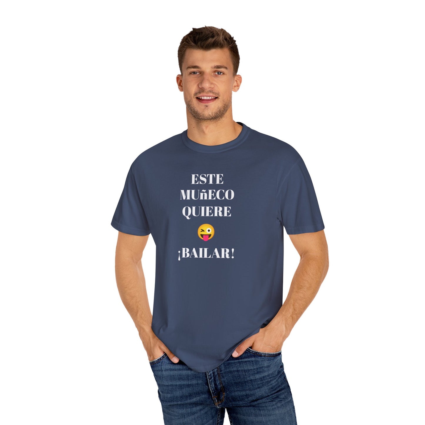 Funny T-shirt for Men,Mexican Humor Tee,Latin Style T shirt.Joke Apparel.'Este muñeco quiere bailar!'