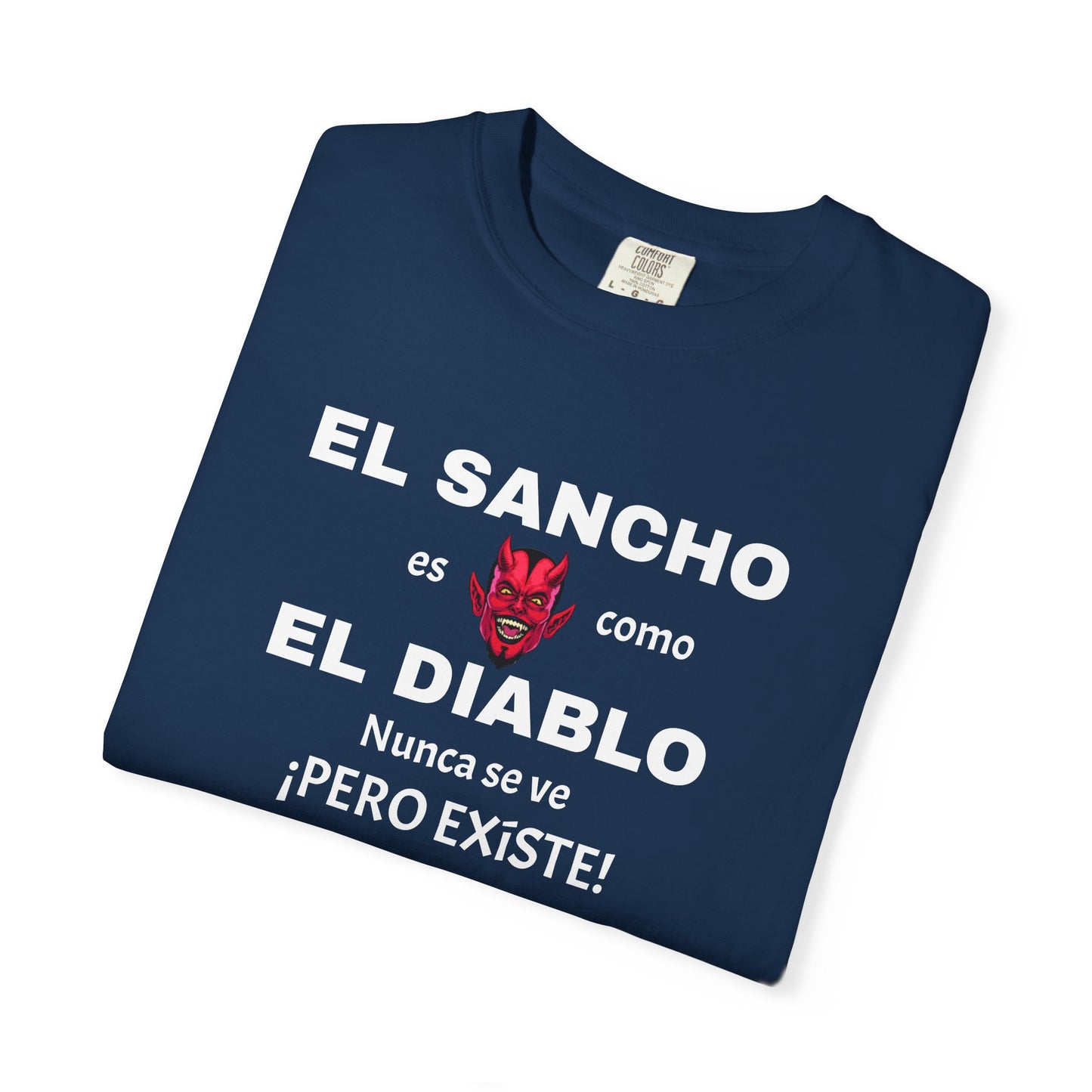Funny T-shirt,Mexican Humor Shirt, Sarcastic Quotes,Mexican Sayings Shirt. 'El sancho es como el diablo'