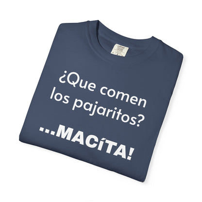 Funny T-Shirt for Men, Humorous Tee,Mexican Sayings T shirt,Latino Style t shirt.' Que comen los pajaritos?'
