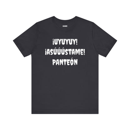 Unisex Jersey Tee - Comfort & Style for All Occasions | Casual Wear, Birthday Gift, Graphic Tees. ¡UYUYUY ASUSTAME PANTEON!'
