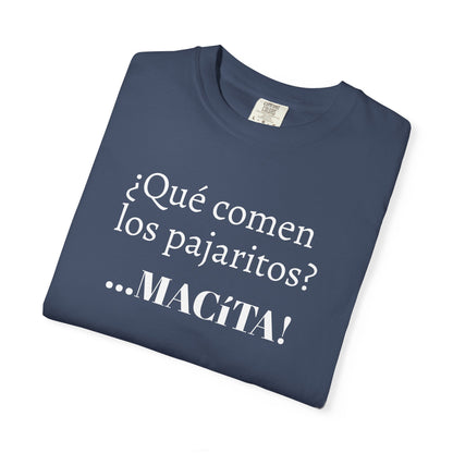 Funny Men's T-Shirt, Mexican Humorous Tee, Great gift for Men.Mexican Sayings T shirt.'Que comen los pajaritos?'