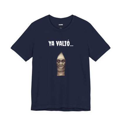 Funny Mexican T-shirt,Unique Graphic T-Shirt. Funny Unisex Shirt,Retro Style Tee.'YA VALIO...'