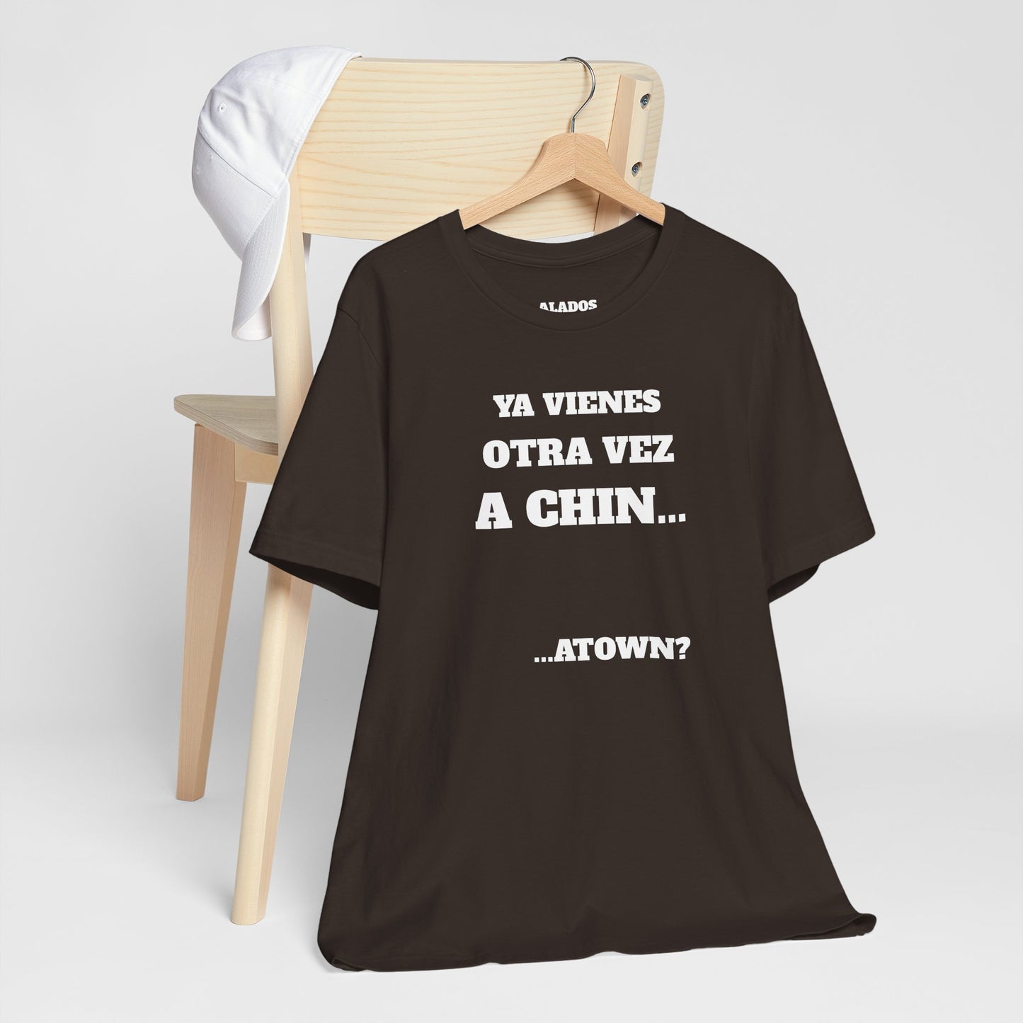 Unisex Jersey Tee - Fun Statement Shirt, Casual Wear, Gift for Friends, Unique Graphic Tee, Birthday Present, 'Ya vienes otra vez a chin...'