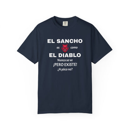 Funny T-shirt,Mexican Humor Shirt,  Sarcastic Quotes.'El sancho es como el diablo'