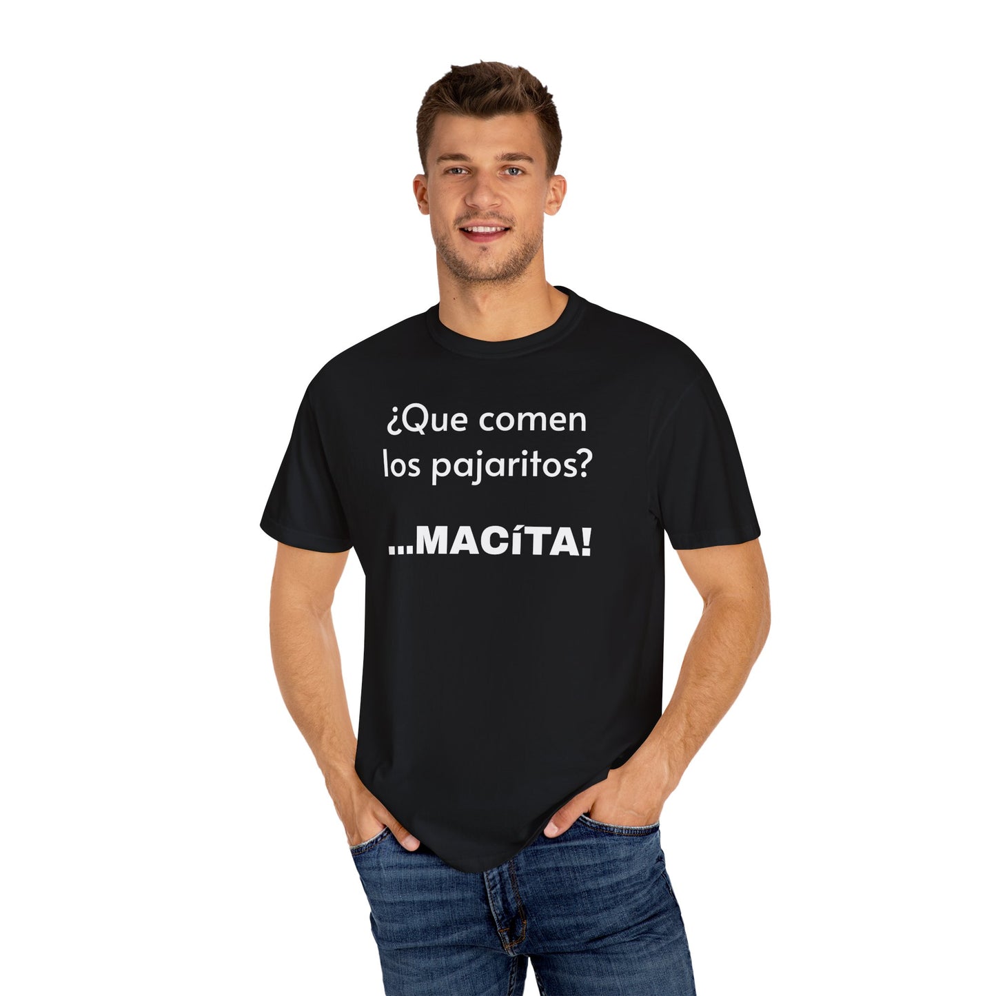 Funny T-Shirt for Men, Humorous Tee,Mexican Sayings T shirt,Latino Style t shirt.' Que comen los pajaritos?'