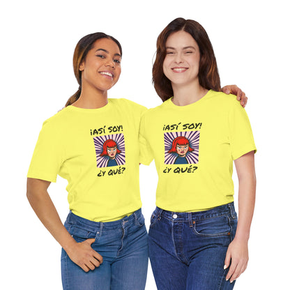 Funny T-Shirt for Teens,Bold Design T shirt,Women's Tee, Gift for Her,Funny Shirt for Latin Girls. 'ASI SOY, Y QUE?'